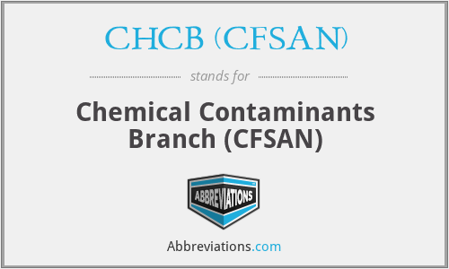 CHCB (CFSAN) - Chemical Contaminants Branch (CFSAN)